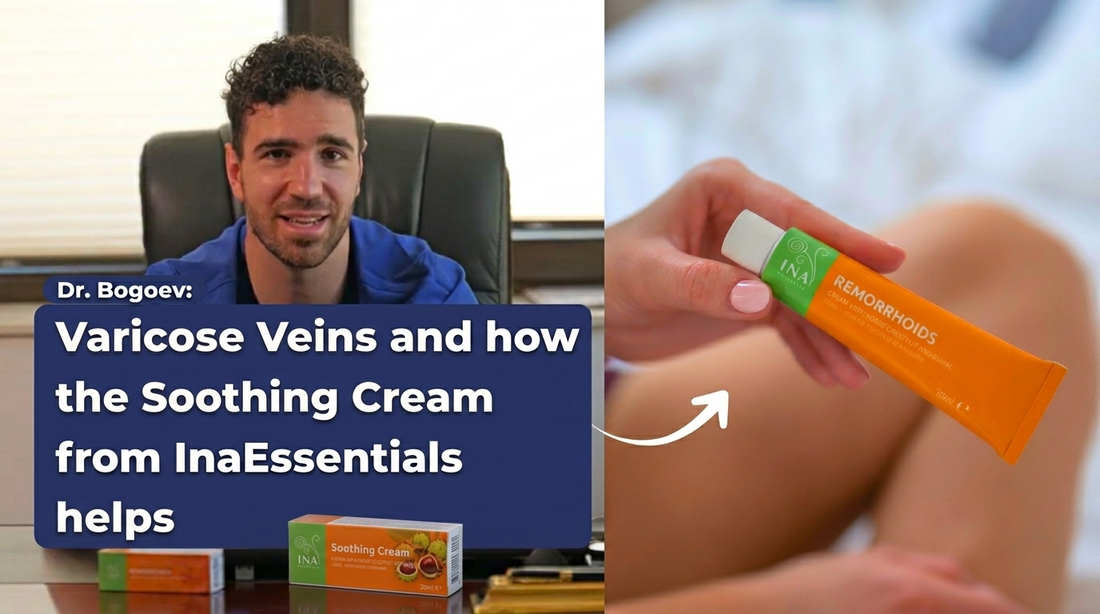 Dr. Bogoev: Tips for Relieving Leg Heaviness and Fatigue with Varicose Veins — and How InaEssentials' Soothing Cream Helps
